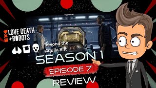 Love Death amp Robots Beyond the Aquila Rift Review [upl. by Carbrey]