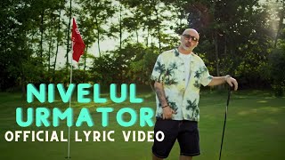 Cabron  Nivelul urmator  Official Lyric Video [upl. by Stevenson]