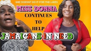 MISS DONNA  HELPS MORE NEEDY JAMAICANS DAY BY DAY COULD THERE BE MORE PEOPLE LIKE MISS DONNA [upl. by Hanas]