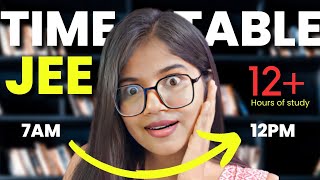 Best Timetable for JEE Aspirants JEE 2024  JEE 2025 🔥 [upl. by Nitsuga]