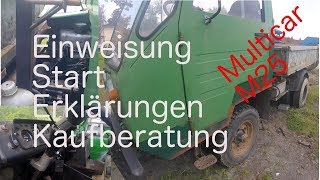 Multicar M25 Einweisung und Kaufberatung Schwachstellen Motor kalt Starten [upl. by Htomit822]