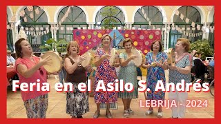 FERIA DE LEBRIJA EN EL ASILO DE SAN ANDRÉS Septiembre de 2024 [upl. by Maurie668]