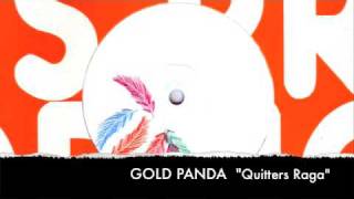 Gold Panda  Quitters Raga [upl. by Pace825]