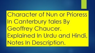 Character Of Nun or Prioress In Canterbury tale By Geoffrey Chaucer In Urdu and Hindi [upl. by Mutua]