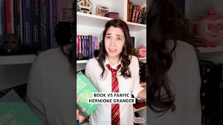 HERMIONE GRANGER BOOK VS FANFIC  harrypotter hermionegranger booktube [upl. by Kylen956]