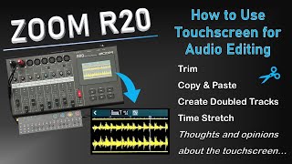 Zoom R20 Touchscreen Editing Trim Split Copy Time Stretch Custom Effectsfeaturing an OPZ [upl. by Lolita126]