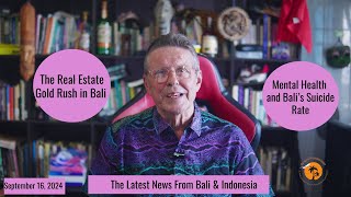 The Real Estate Gold Rush in Bali amp Mental Health and Bali’s Suicide Rate [upl. by Alleber]