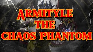 Armityle The Chaos Phantom [upl. by Ansev]