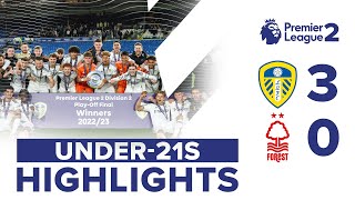 PL2 PROMOTION LEEDS UNITED U21 30 NOTTINGHAM FOREST U21 [upl. by Eelarual]