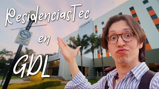 ¿Cómo son las RESIDENCIAS del Tec de Monterrey Campus Guadalajara [upl. by Moffat]