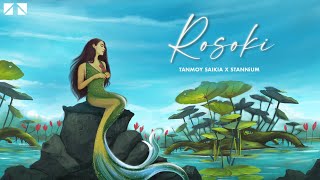 ROSOKI  Tanmoy Saikia amp STANNiUM  Kavyashree Gogoi Official Release [upl. by Nymsaj]