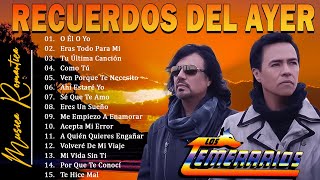 Los Temerarios Viejitas Románticas🌹Los Temerarios Mix Románticas Para Enamorarse Más🌹 [upl. by Affer]