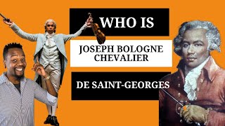 Who is Joseph Bologne Chevalier de SaintGeorges biography [upl. by Kcirddes249]