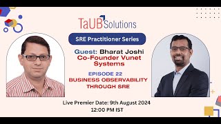 SRE Practitioner Series Episode 22 Business Observability through SRE [upl. by Ermeena]