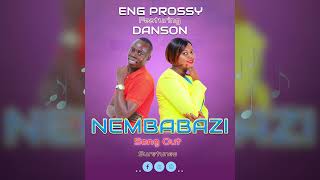 Nembabazi by Eng Prossy ft Danson K [upl. by Jacie]