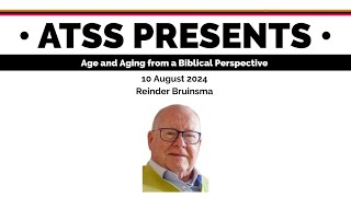 Reinder Bruinsma “Age and Aging from a Biblical Perspective” [upl. by Evatsug]