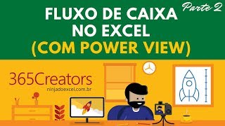 Como fazer Fluxo de Caixa no Excel com Power View  Parte 02 [upl. by Eurydice]