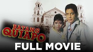 BATANG QUIAPO Fernando Poe Jr amp Maricel Soriano  Full Movie [upl. by Eradis]