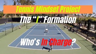 Tennis Doubles The I Formation Mindset amp Attitude For The Servers Partner [upl. by Nirrep812]