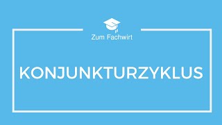 Konjunkturzyklus einfach erklärt VWL [upl. by Dualc]