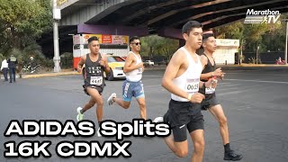 Adidas Splits 16K CDMX [upl. by Nesilla]