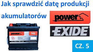 Sprawdzam datę produkcji akumulatorów w markecie POWER prod EXIDE TECHNOLOGIES SA CZ 5 [upl. by Esmerelda534]