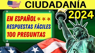 100 PREGUNTAS de la ciudadanía EN ESPAÑOL 2024 Examen de ciudadanía americana en ESPAÑOL [upl. by Janik944]