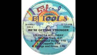 Loleatta Holloway  Were Getting Stronger Acapella [upl. by Fairfax]