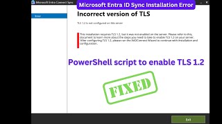 Fix Microsoft Entra Connect TLS 12 require Error  Solution  PowerShell script to enable TLS 12 [upl. by Lundin]