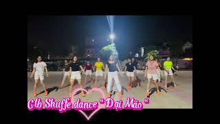 Đi Giữ Trời Rực Rỡ Shuffe Dance Đại Mão [upl. by Weinreb]