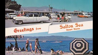 Restoring the Salton Sea Part Two Communities quakes and preservation [upl. by Steinke]