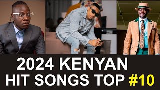 Top 10 Music in Kenya 2024  Top songs in Kenya [upl. by Htederem]