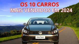 LISTA DOS 10 CARROS MAIS VENDIDOS EM 2024 NO BRASIL carros [upl. by Iveel]