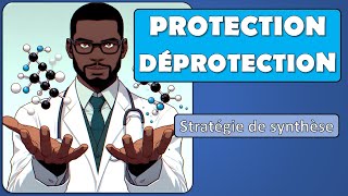 11 Protection et déprotection  stratégie de synthèse chimique Terminale spécialité Chimie [upl. by Adin295]