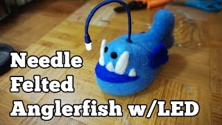 Needle Felted Anglerfish with LED Lure  Barb Makes Things 29 [upl. by Telocin]