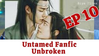 Untamed FF Ep 10 Unbrokenquot Fake sub CC [upl. by Leiahtan966]