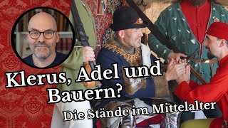 Klerus Adel und Bauern Die Stände im Mittelalter [upl. by Riegel]