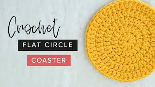 How to Crochet a Flat Circle Coaster  Easy Tutorial by Crochet and Tea [upl. by Aztinaj]