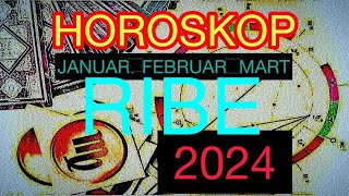 RIBE Horoskop Januar Februar Mart 2024 PISCES January February March 2024horoskophoroscope [upl. by Naginnarb]