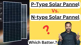 Ptype Vs Ntype Solar Pannel Full Details Video [upl. by Atnauq]