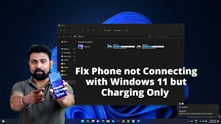 How to Fix Phone not Connecting with Windows 11 but Charging Only [upl. by Ettenuj]