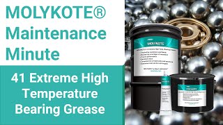 MOLYKOTE® 41 Extreme High Temperature Bearing Grease  MOLYKOTE® Maintenance Minute [upl. by Cirle]