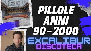 PILLOLE ANNI 902000 DISCOTECHE Discoteca Excalibur di Montecatini Terme Pistoia [upl. by Alaaj]