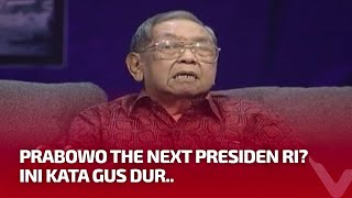 Gus Dur Meyakini Bahwa Prabowo Betulbetul Ikhlas Kepada Rakyat Indonesia  tvOne [upl. by Ellehcit968]