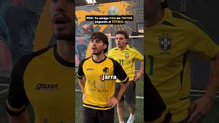 Pov Tu amigo FAN de TIKTOK jugando al FÚTBOL parte 1 [upl. by Lenci]