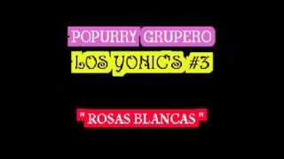 POPURRY Los Yonics 3 avi [upl. by Starks]