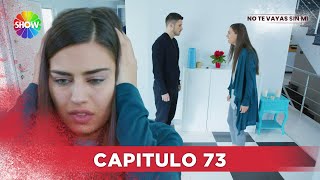 No Te Vayas Sin Mi  Capitulo 73  HD [upl. by Mariam954]