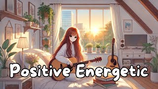 Positive Energy 🌼 ✨ Energetic Songs That Bring Positive Emotions And Refreshment  Nicolle Ember [upl. by Anselme694]