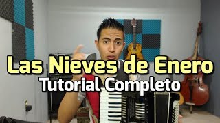 Las Nieves de Enero  Tutorial Para Acordeon de Teclas [upl. by Klarrisa]