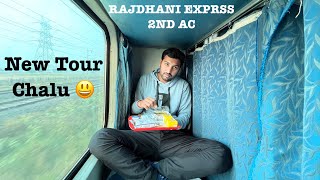 RAJDHANI EXPRESS 2ND AC  NEW TOUR CHALU 😃 [upl. by Ellison441]